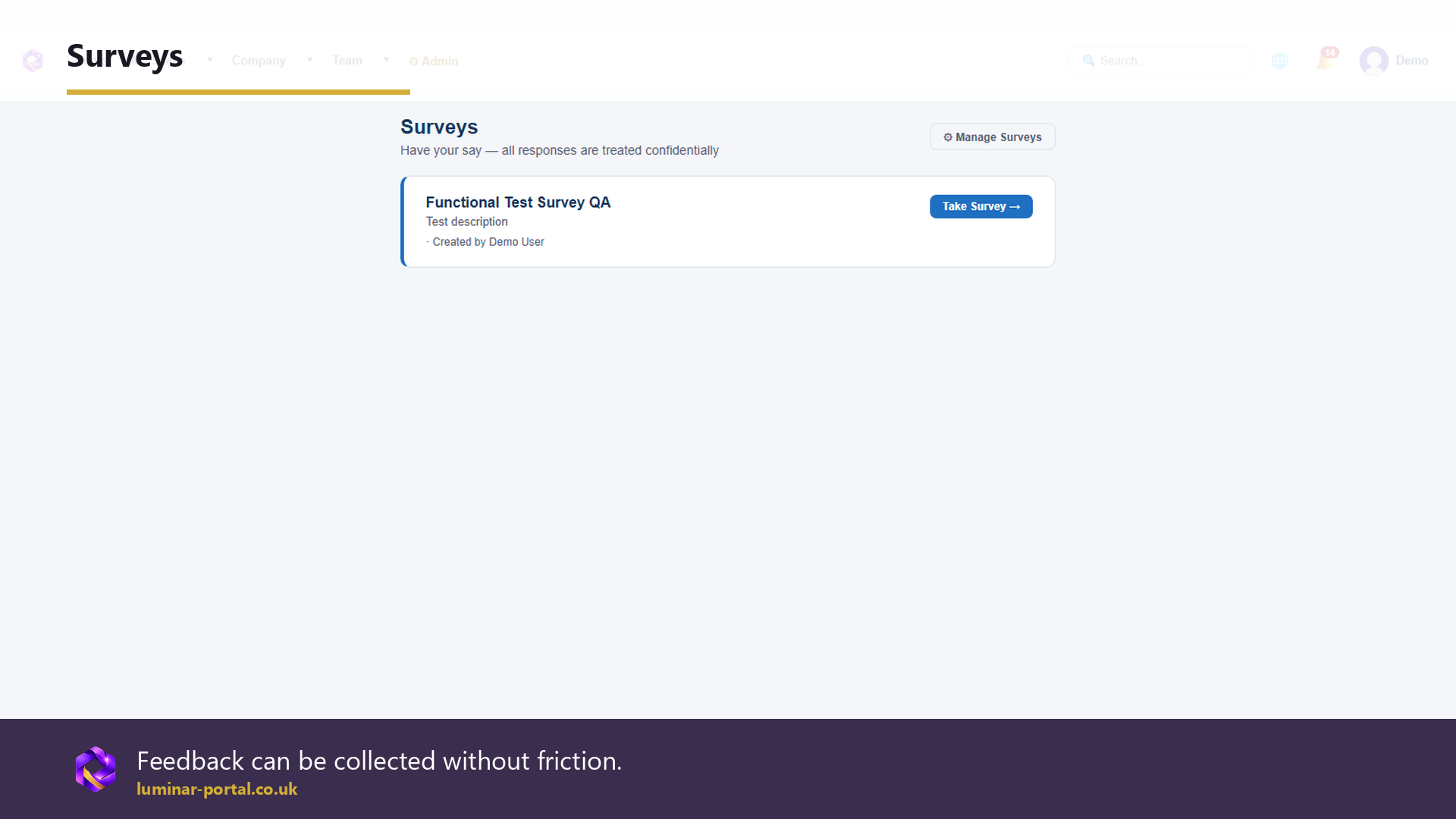 Surveys help gather feedback without friction.